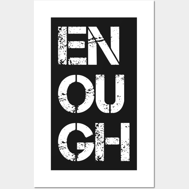 Enough | Black Lives Matter Wall Art by UrbanLifeApparel